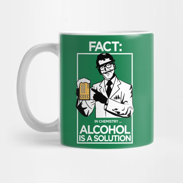 FACT: Acohol is a solution in chemistry by APsTees